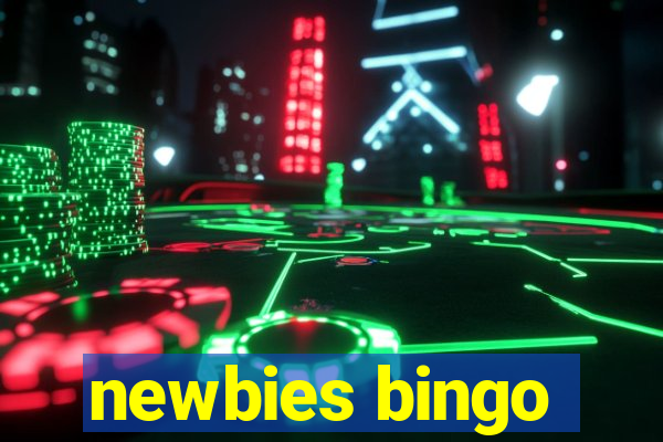 newbies bingo