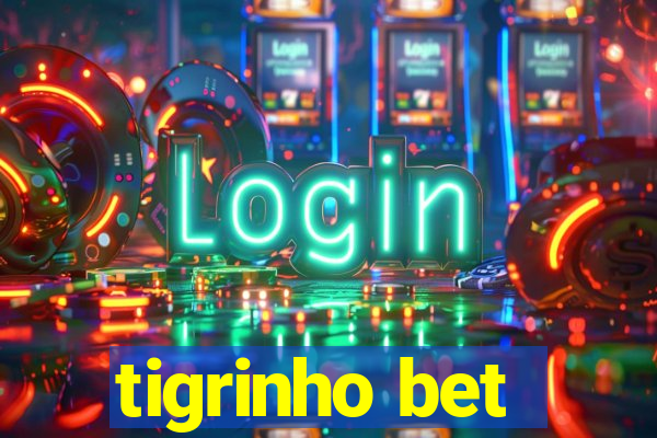 tigrinho bet