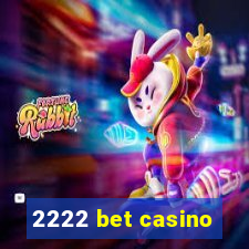 2222 bet casino