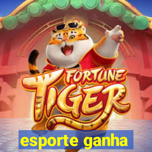 esporte ganha