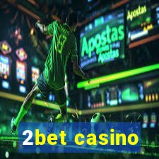 2bet casino