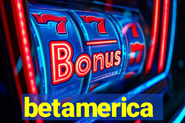 betamerica