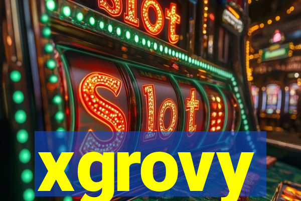 xgrovy