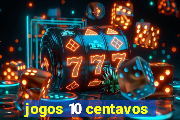 jogos 10 centavos