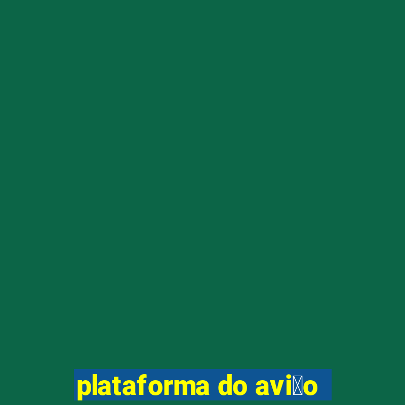 plataforma do avi茫o