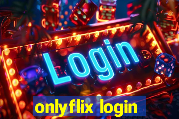 onlyflix login