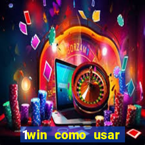 1win como usar bonus casino