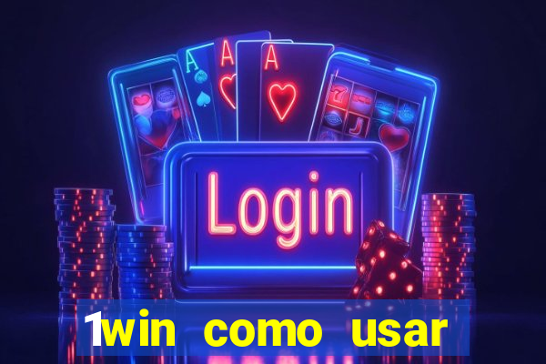 1win como usar bonus casino