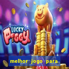 melhor jogo para ganhar dinheiro real