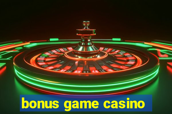 bonus game casino