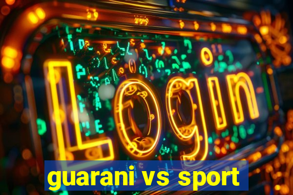 guarani vs sport