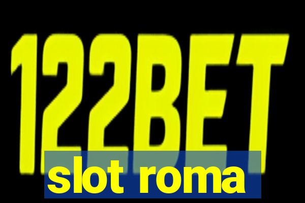 slot roma