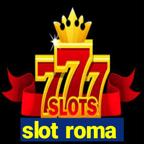 slot roma