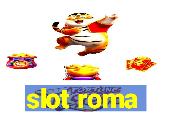 slot roma