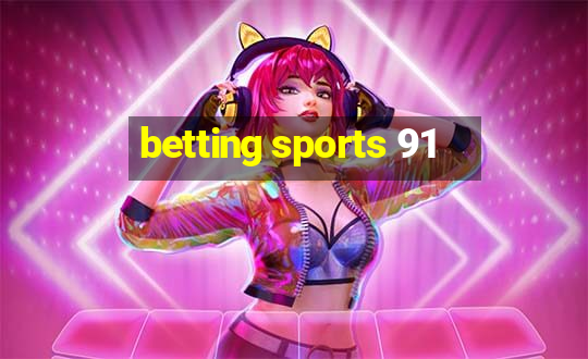 betting sports 91