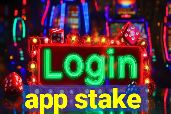 app stake