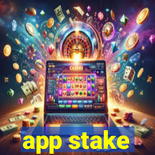 app stake