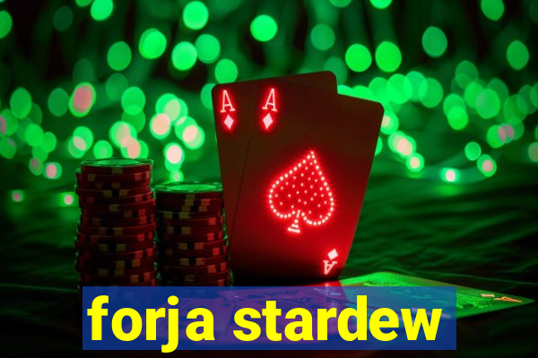 forja stardew