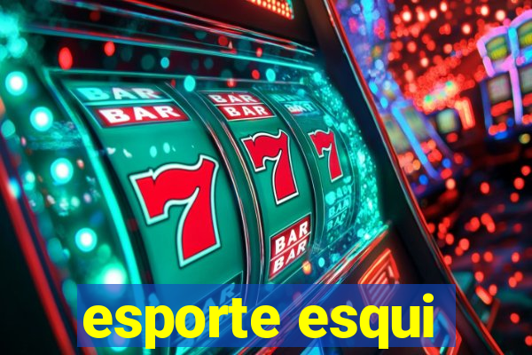 esporte esqui