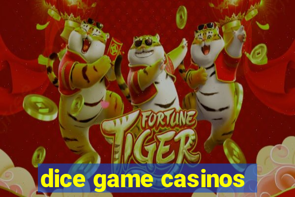 dice game casinos