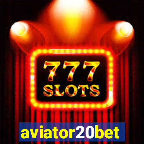 aviator20bet