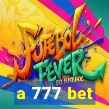 a 777 bet