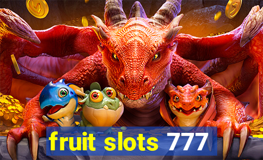 fruit slots 777