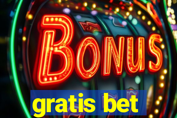 gratis bet