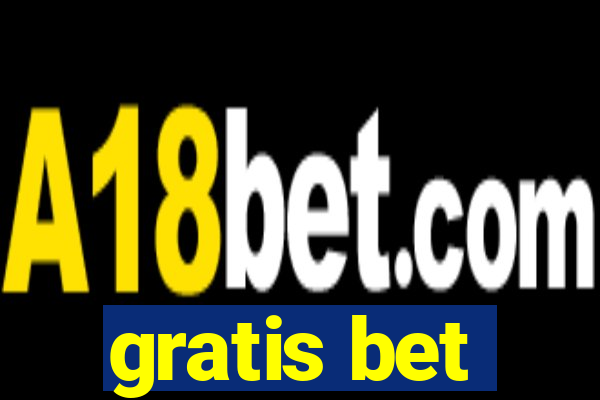 gratis bet