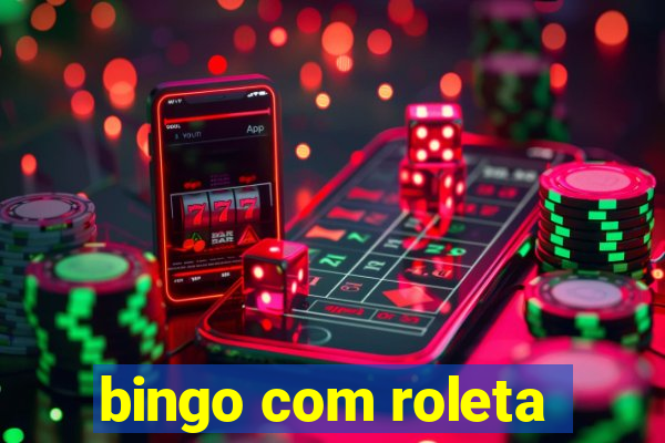 bingo com roleta