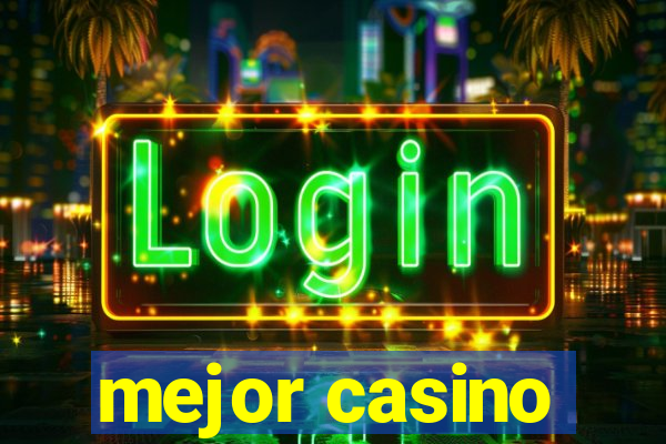 mejor casino