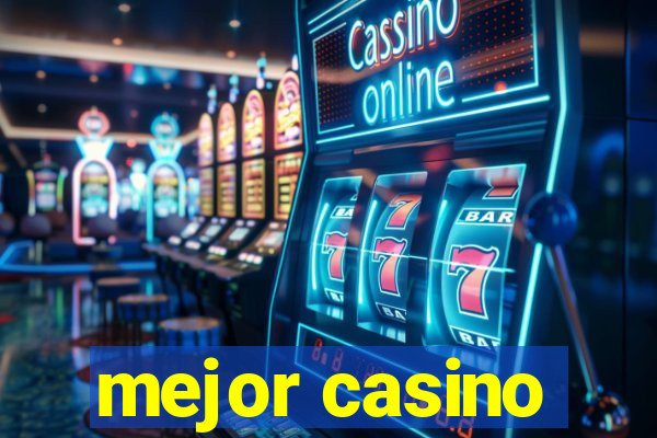 mejor casino