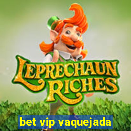 bet vip vaquejada