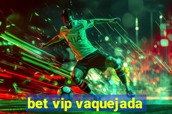 bet vip vaquejada