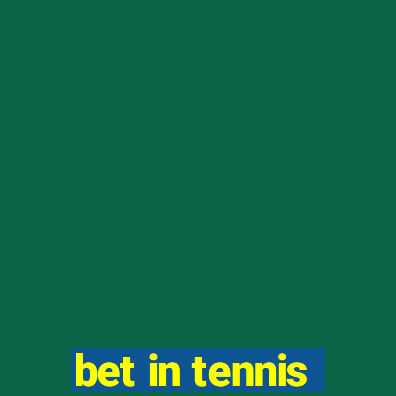 bet in tennis