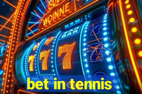 bet in tennis