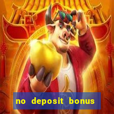 no deposit bonus casinos online