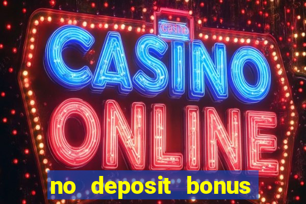 no deposit bonus casinos online