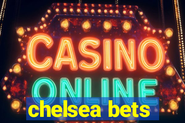 chelsea bets