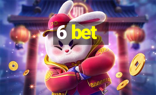 6 bet