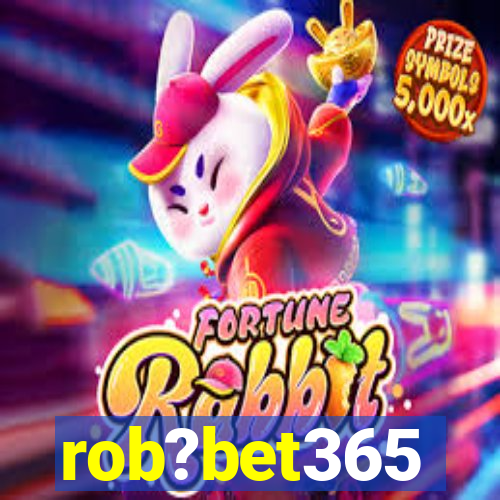 rob?bet365