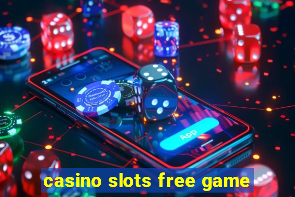 casino slots free game