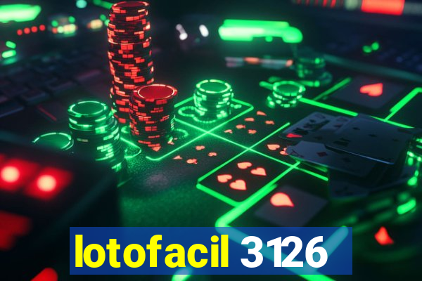 lotofacil 3126