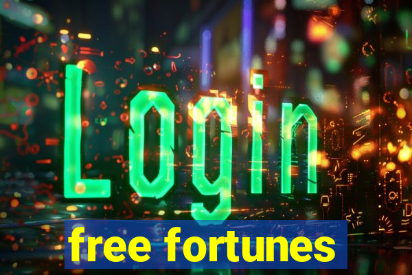 free fortunes