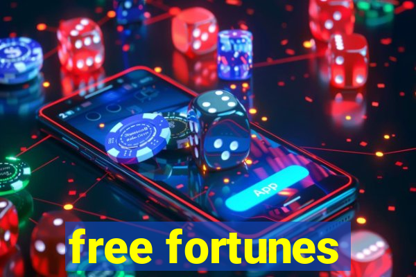 free fortunes