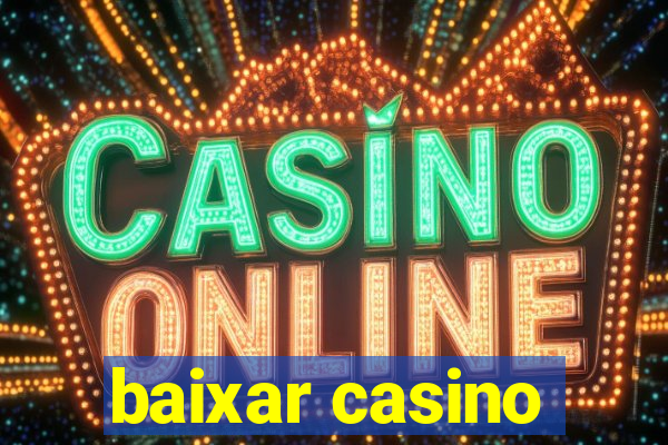 baixar casino