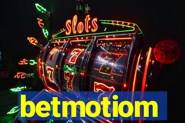 betmotiom