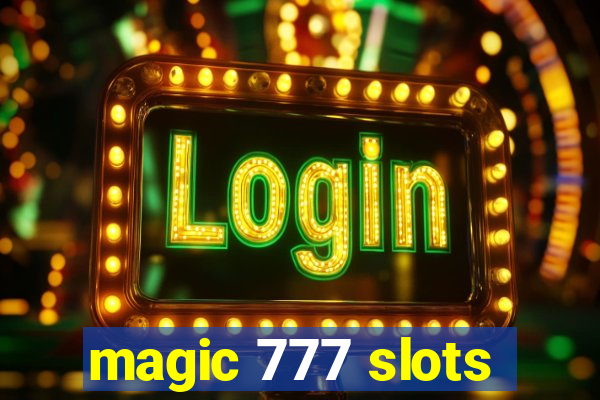 magic 777 slots