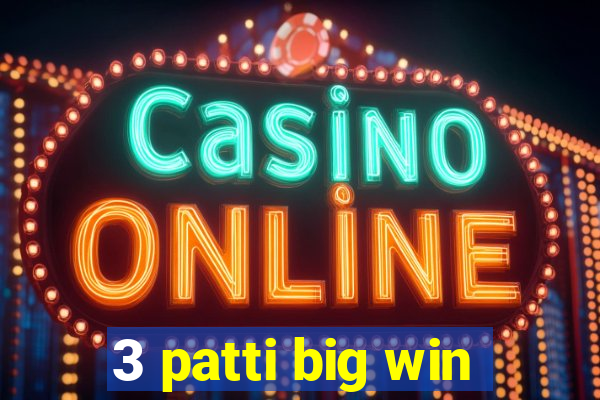 3 patti big win