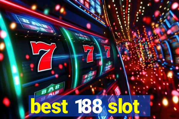 best 188 slot